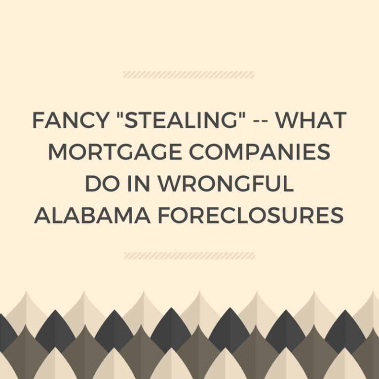 Foreclosure in Alabama Don't let mortgage companies steal your home
